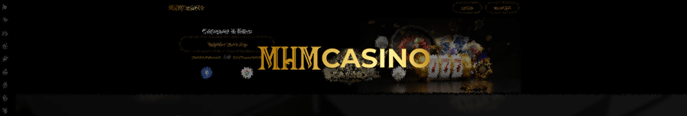 MHM Casino